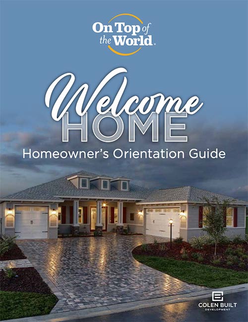 On Top of the World Communities Home Owners Orientation Guide