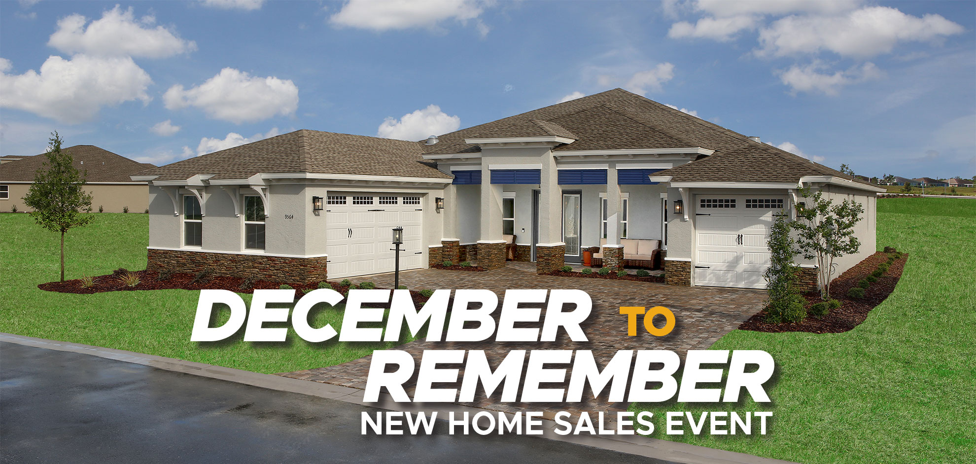 December to Remember New Home Sales Event at On Top of the World